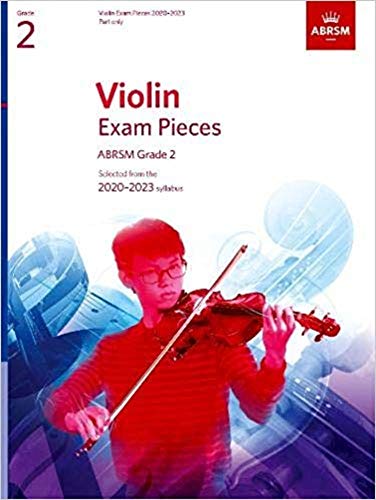 Violin Exam Pieces 2020-2023, ABRSM Grade 2, Part: Selected from the 2020-2023 syllabus (ABRSM Exam Pieces) von ABRSM